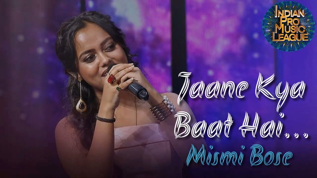 Mismi Bose - Jaane Kya Baat Hai - Bengal Tigers - Indian Pro Music League IPML Live Performance