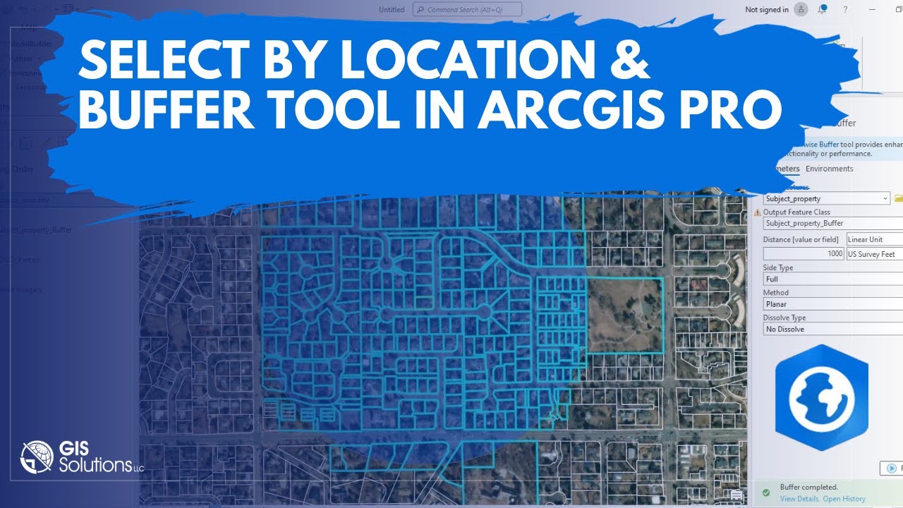 ArcGIS Pro Select By Location and Buffer Tools