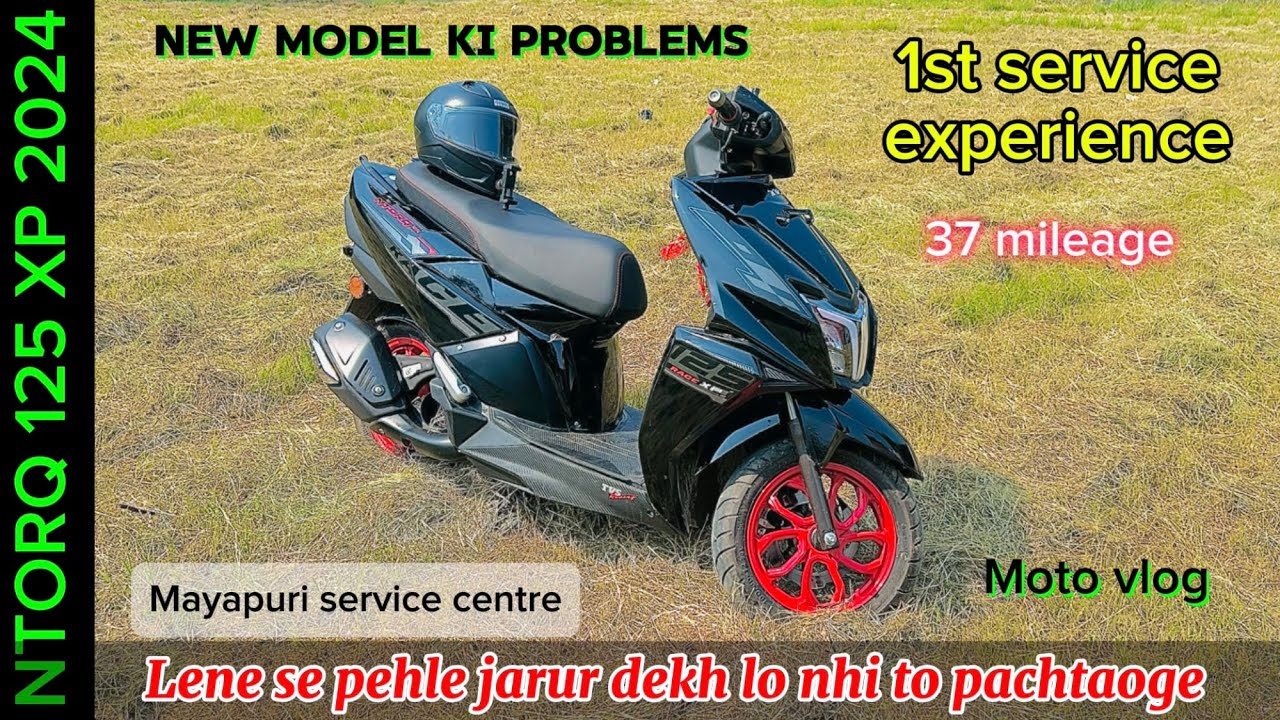 NTORQ XP 125 1st service problem || new problem unlock