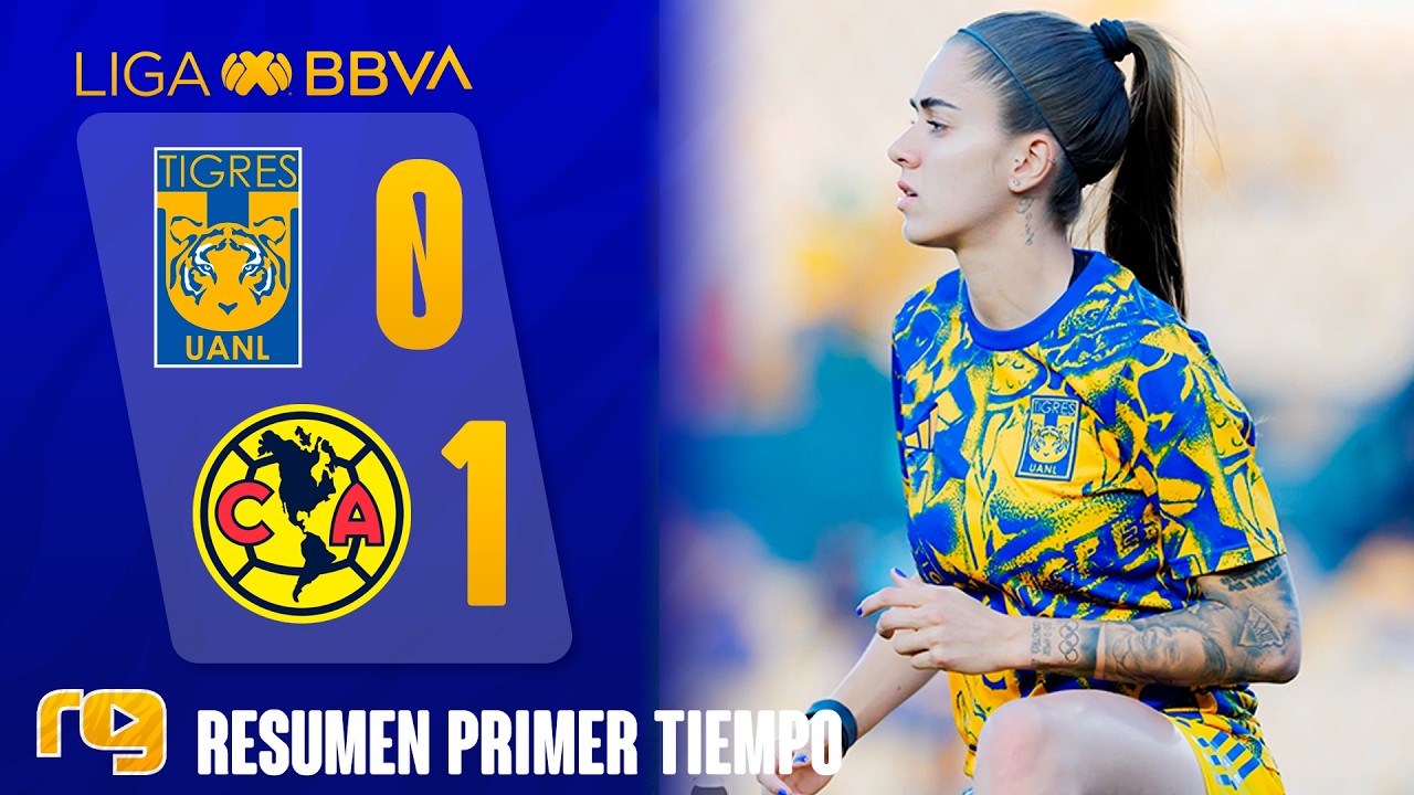 TIGRES VS AM&Eacute;RICA 0-1 | Resumen Primer Tiempo | LIGA MX FEMENIL | Clausura 2026 J14