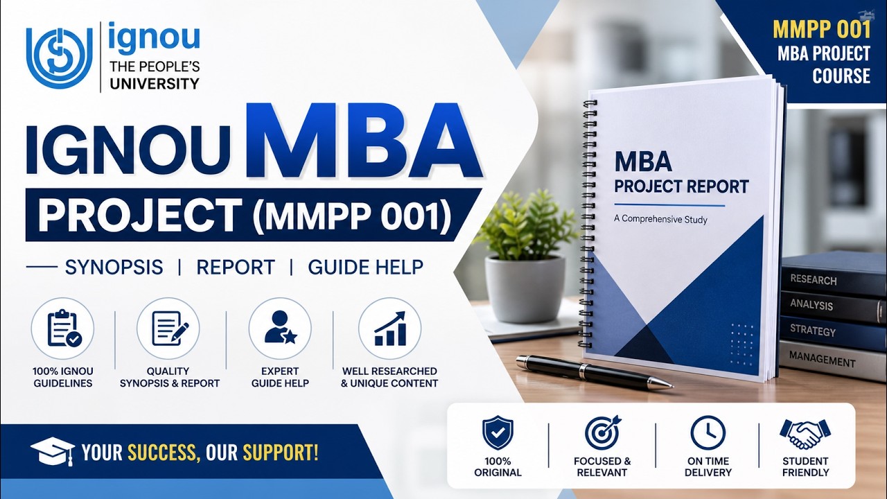 IGNOU MBA Project (MMPP 001) | Synopsis, Report & Guide Help 2026 | Complete Support