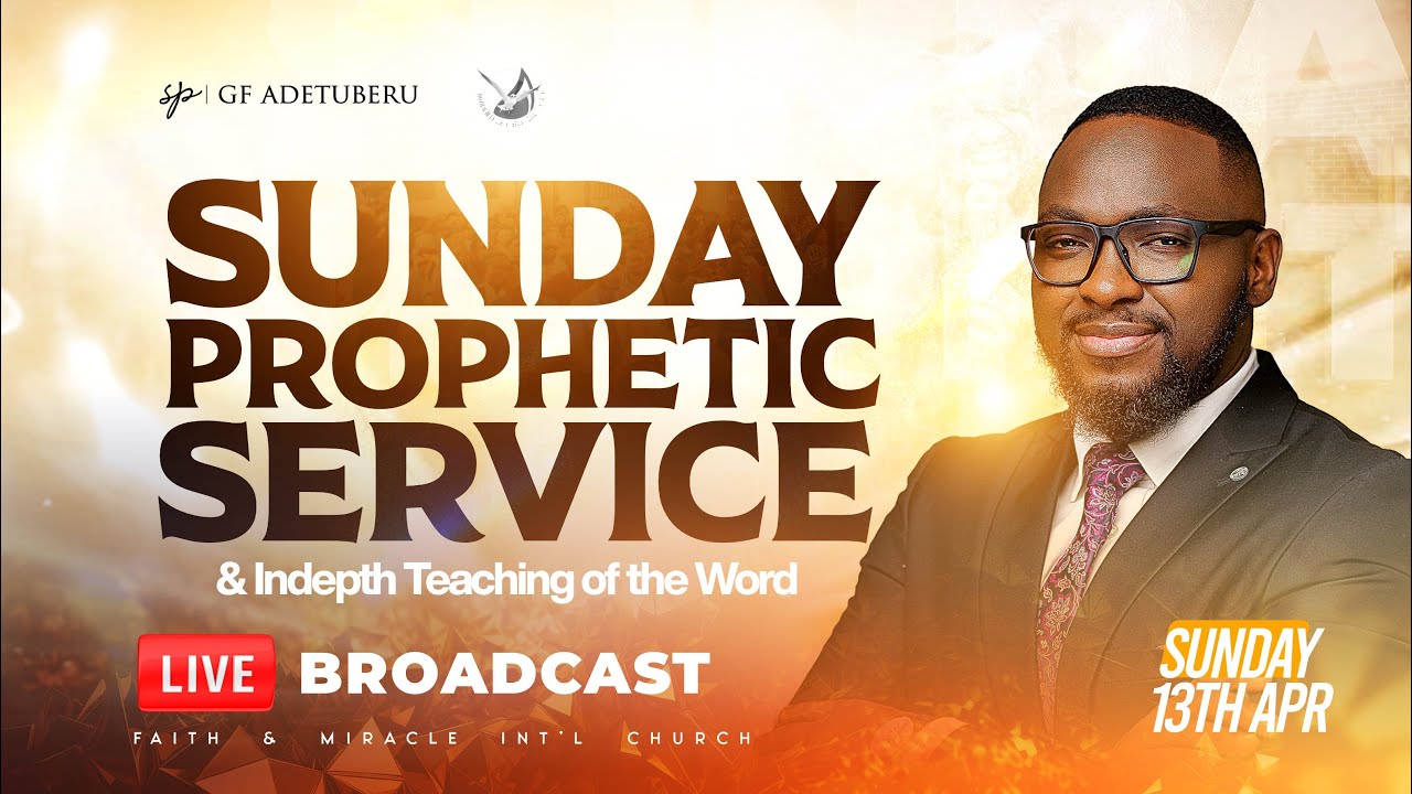 SUNDAY PROPHETIC SERVICE [13.04.2025] #gfadetuberuministries #liveservice