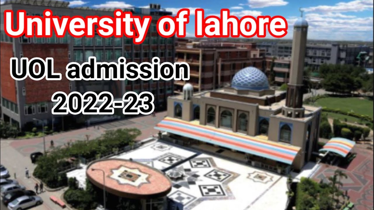 university of lahore admissions 2022-23.programs offered by uol