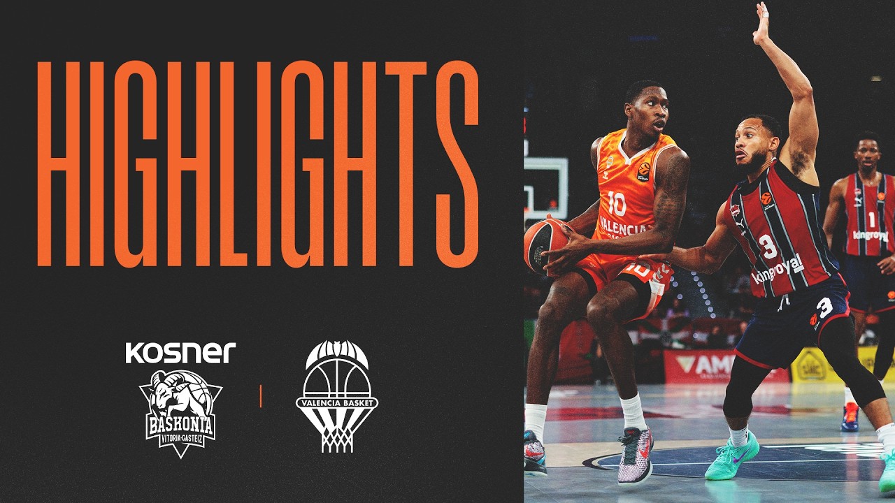 🏀 HIGHLIGHTS | J29 EuroLeague en Kosner Baskonia (79-108) | Valencia Basket
