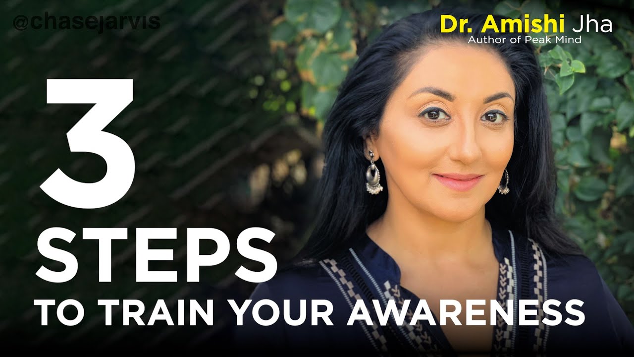 3 Steps to Train Your Awareness | Dr. Amishi Jha