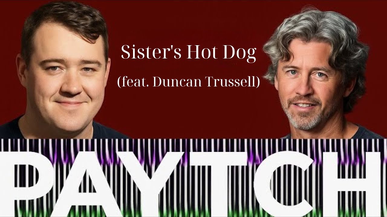 Sister's Hot Dog (feat. Duncan Trussell) | Matt and Shane's Secret Podcast