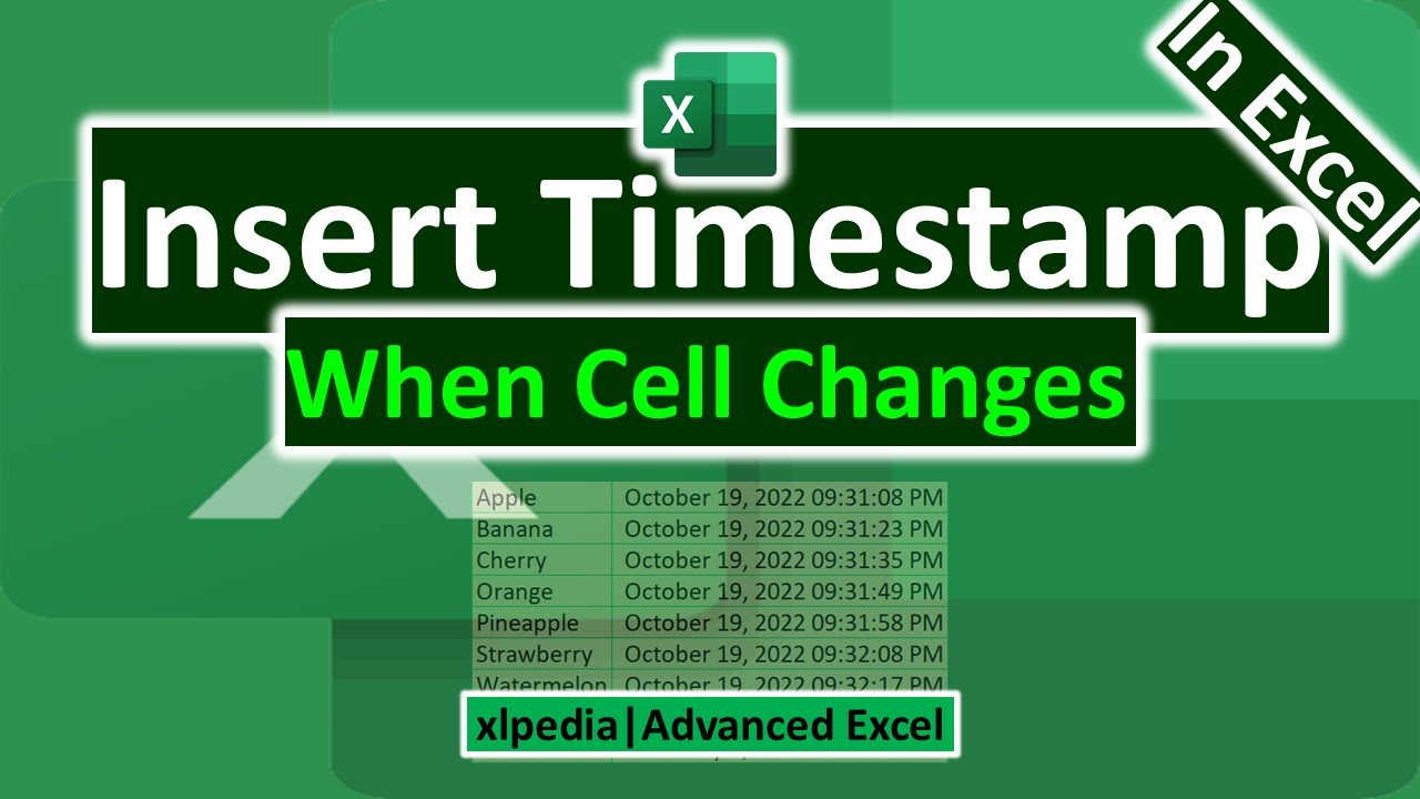 How to Insert Timestamp in Excel When Cell Changes