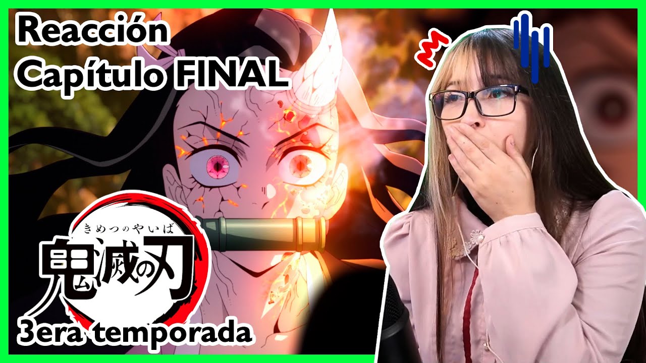 TRIUNFO | Kimetsu no Yaiba | 3ra Temporada | Capítulo 11 [FINAL] | Reacción