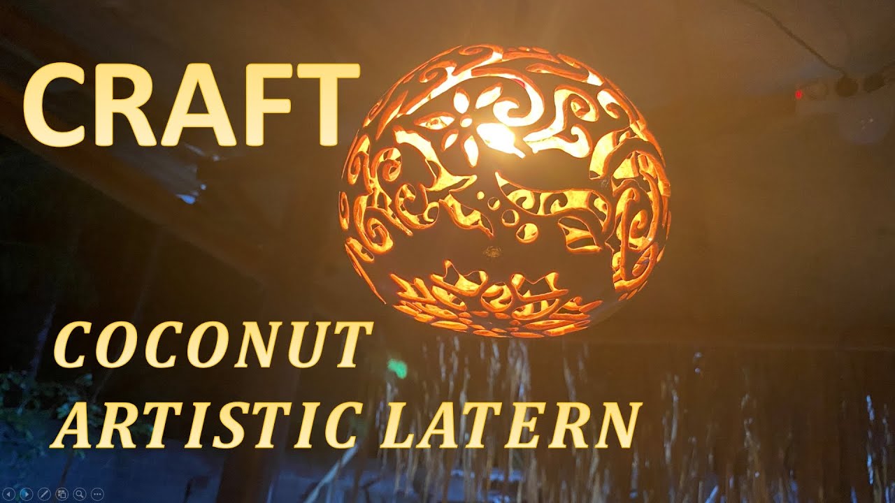 HOW TO MAKE COCONUT SHELL CRAFT TO LANTERN FOR HOME DECORATION