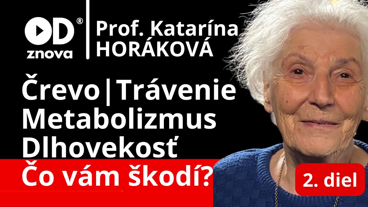 Prof. Horáková: Črevo, Mozog, Alzheimer, Dlhovekosť. Vplyv mikrobioty na Mozog, Cievy. 2 diel