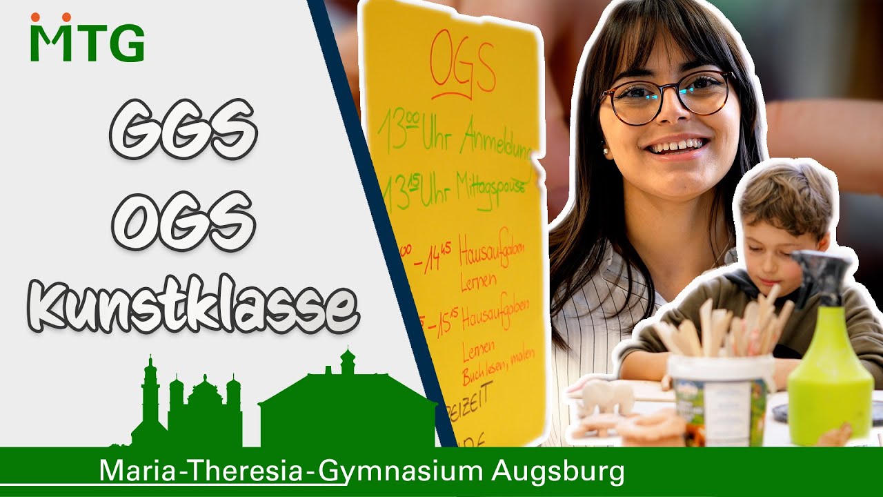 Gebundener Ganztag, Offener Ganztag & Kunstklasse am Maria-Theresia-Gymnasium Augsburg