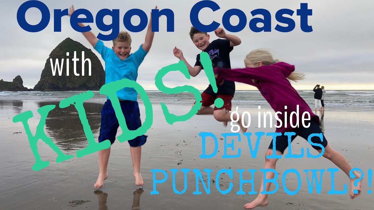 OREGON COAST with KIDS! Where to go and what to do on the Oregon Coast with KIDS or even WITHOUT!
