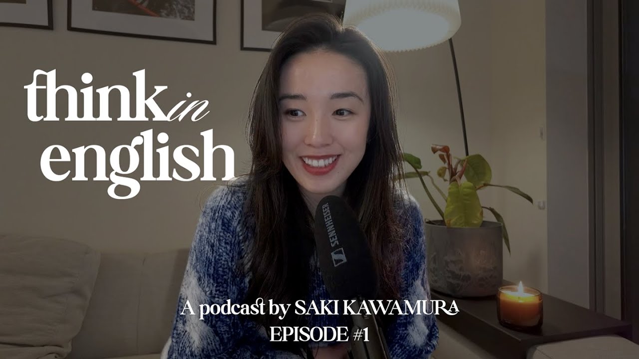 Podcast #1 Welcome to Think in English Podcast! / 
