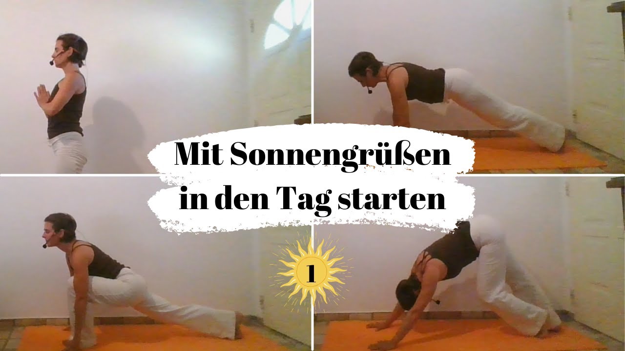 Mit Sonnengrüßen in den Tag starten (mit Affirmationen für die Chakren)