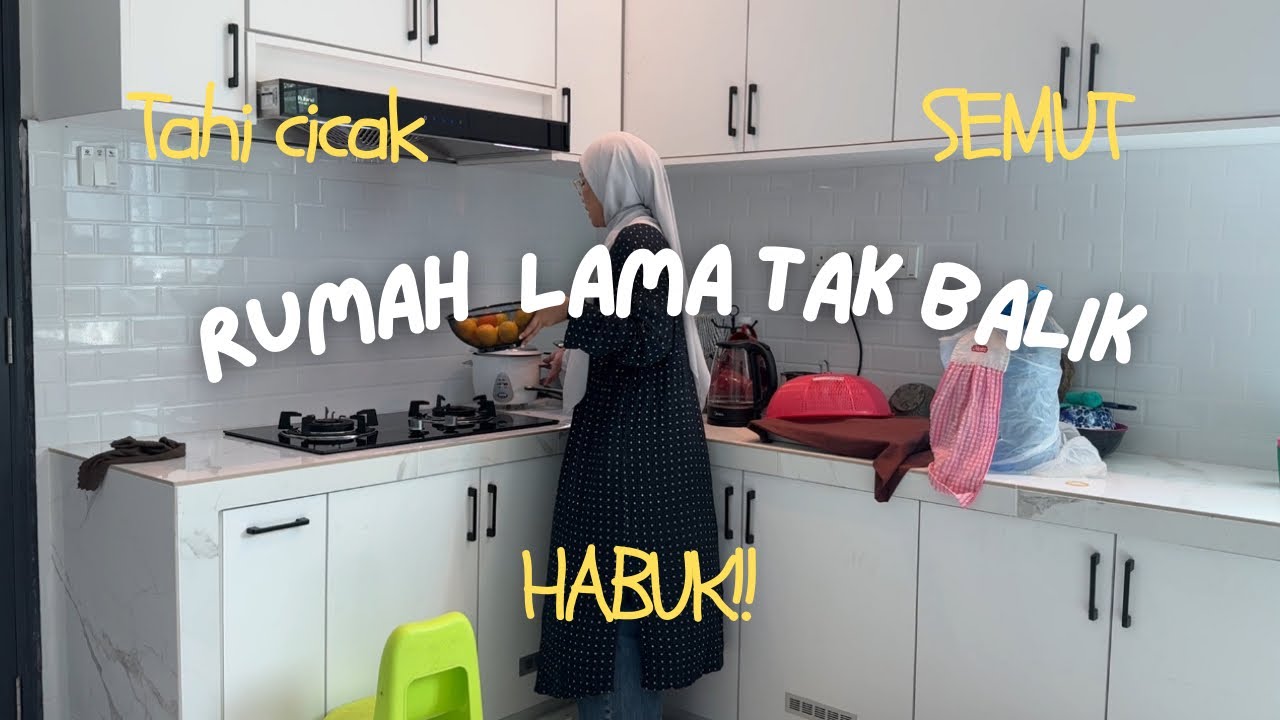 Kitchen cleaning rumah mama ( Loghat Kelantan )