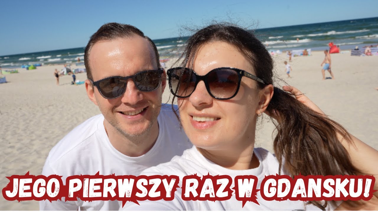 TO BYŁ JEGO PIERWSZY RAZ W GDAŃSKU! | VLOG