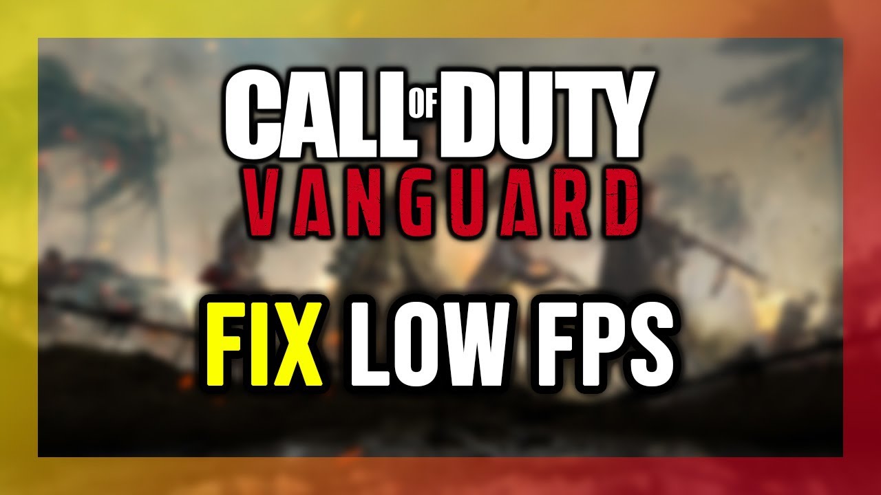 How to FIX Call of Duty: Vanguard Low FPS, Lagging & Stuttering!
