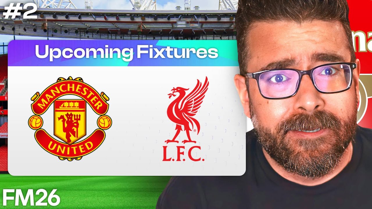 Man Utd AND Liverpool Already?! FM26 Arsenal Beta Save