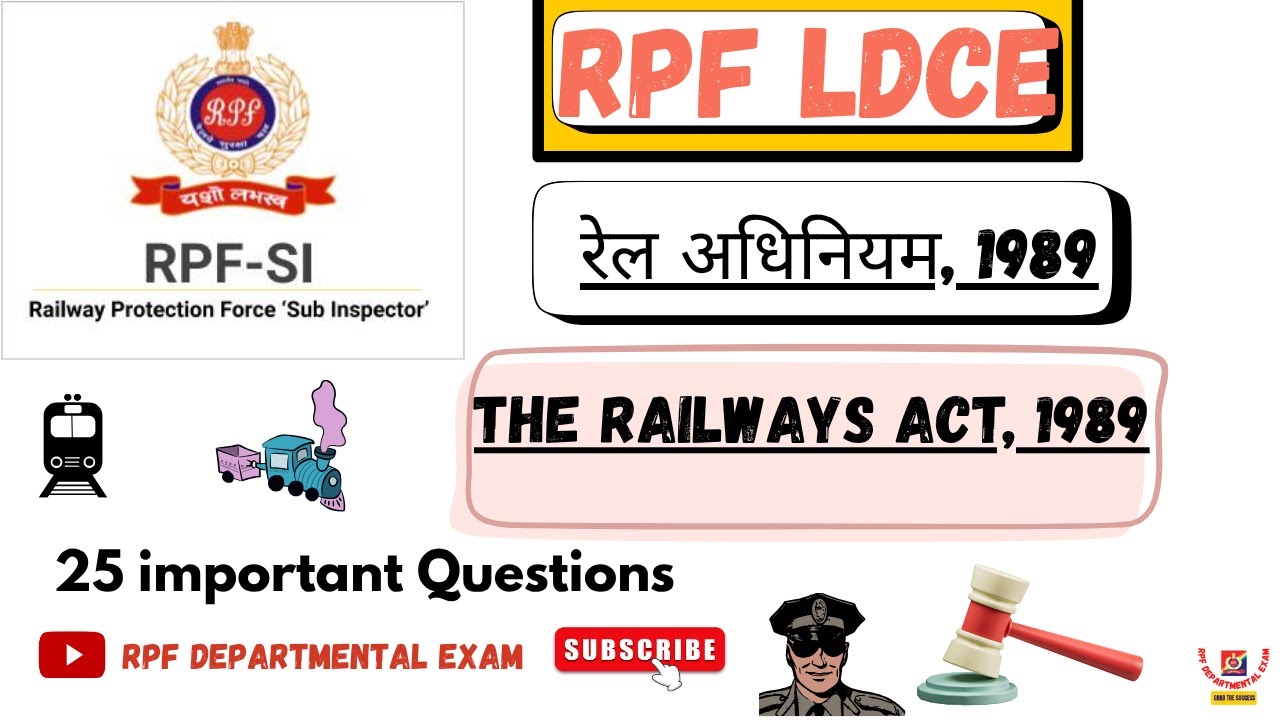 Railway Act 1989 –25 questions, Quick Revision for RPF LDCE