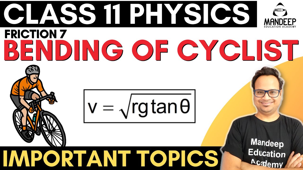 Friction 07 || Bending of Cyclist || Laws of Motion Class 11 Physics || JEE NEET 2023