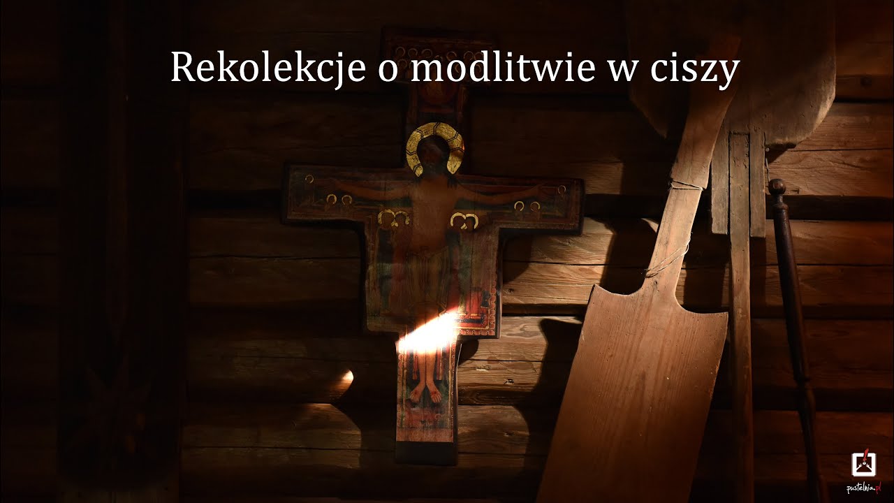 Rekolekcje o modlitwie w ciszy- Pustelnia św. Teresy z Lisieux w Beskidach