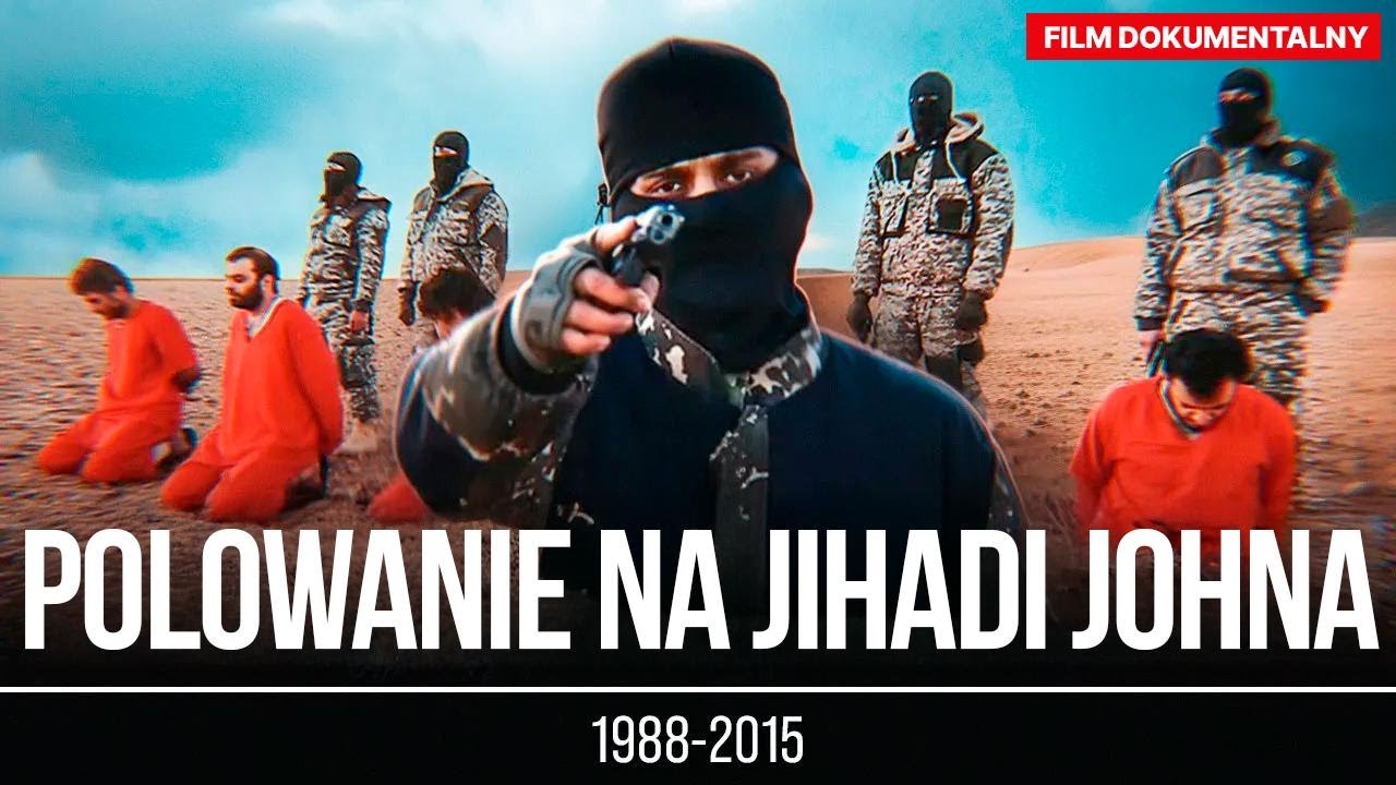 Jihadi John: najbardziej poszukiwany kat ISIS &ndash; szokujący dokument