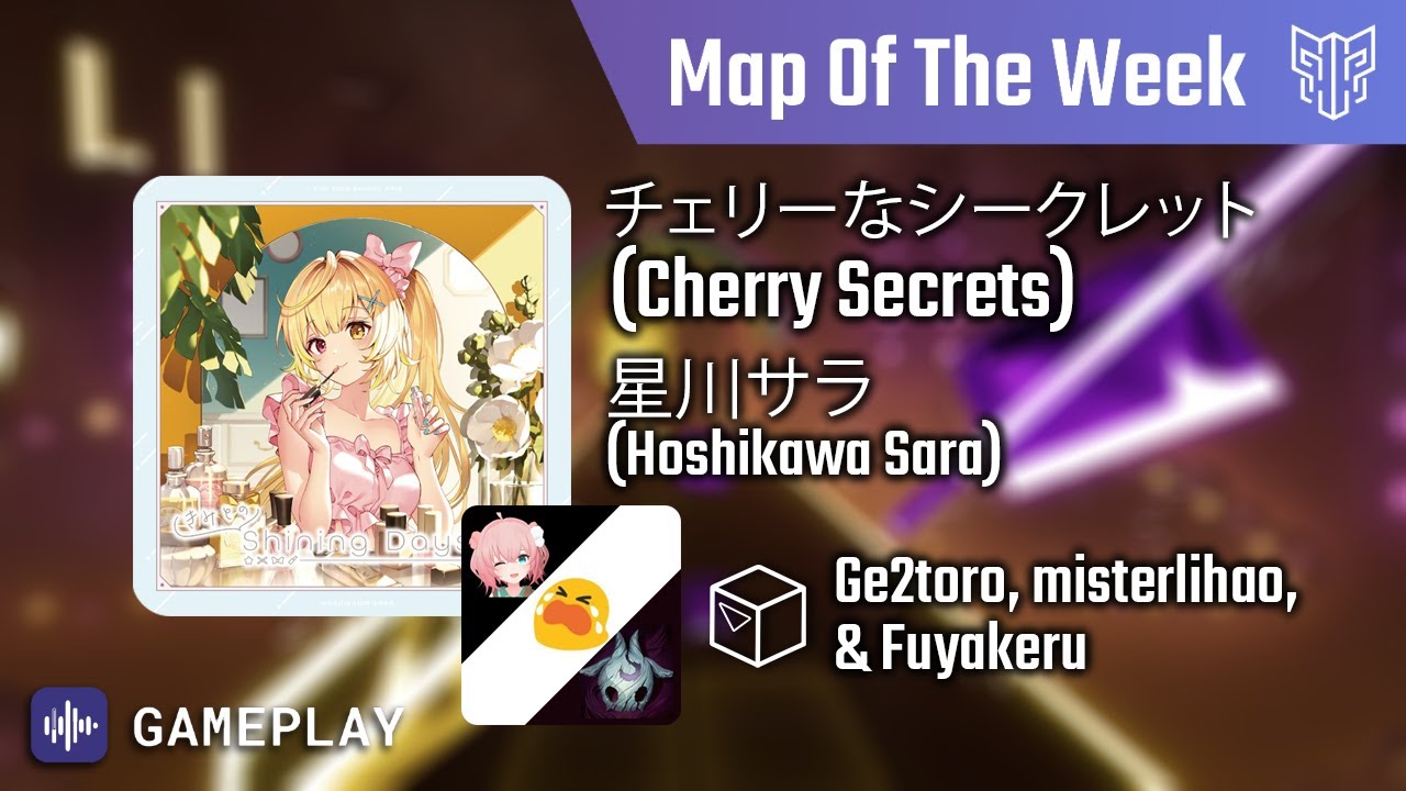 Cherry Secrets | Hoshikawa Sara | Ge2toro, misterlihao, & Fuyakeru | BeastSaber Map of the Week
