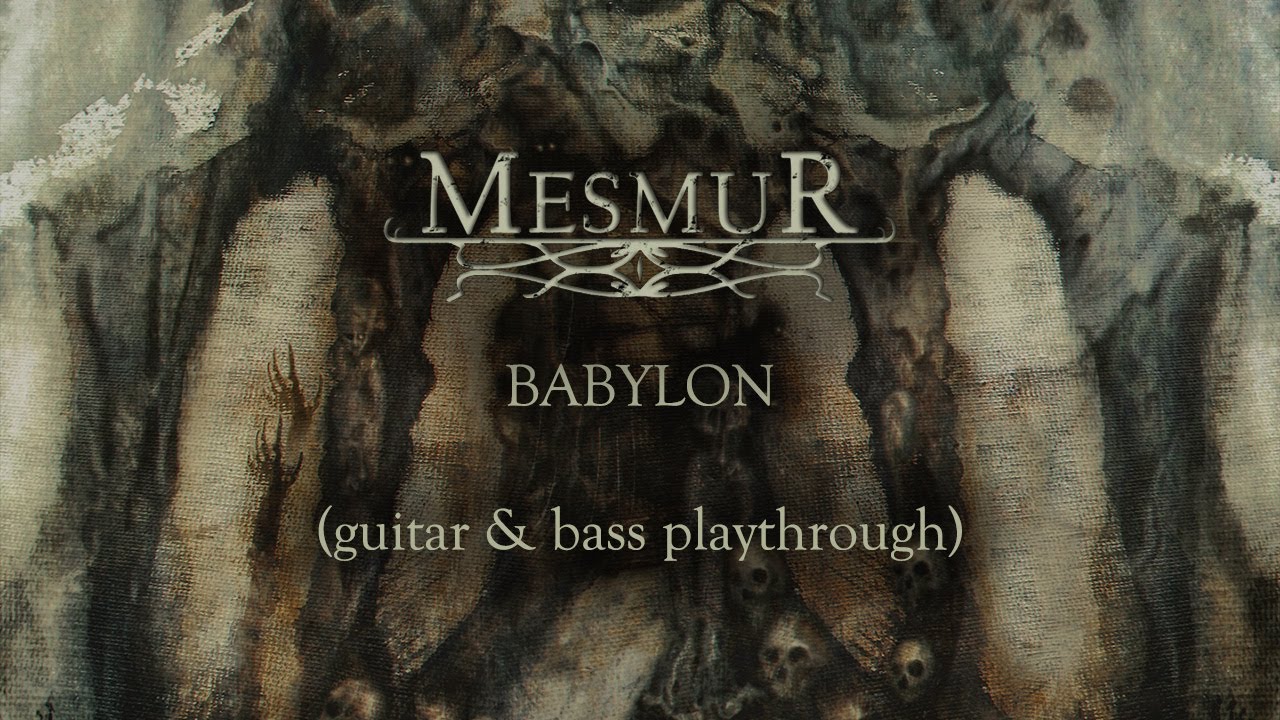MESMUR - Babylon (guitar & bass) Playthrough Video