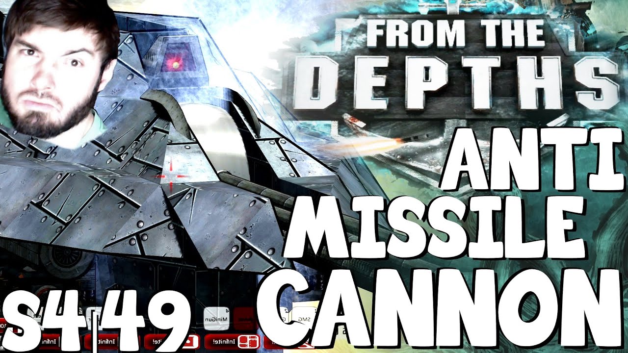 From The Depths :: S4 Ep 49 :: Anti Missile Cannon