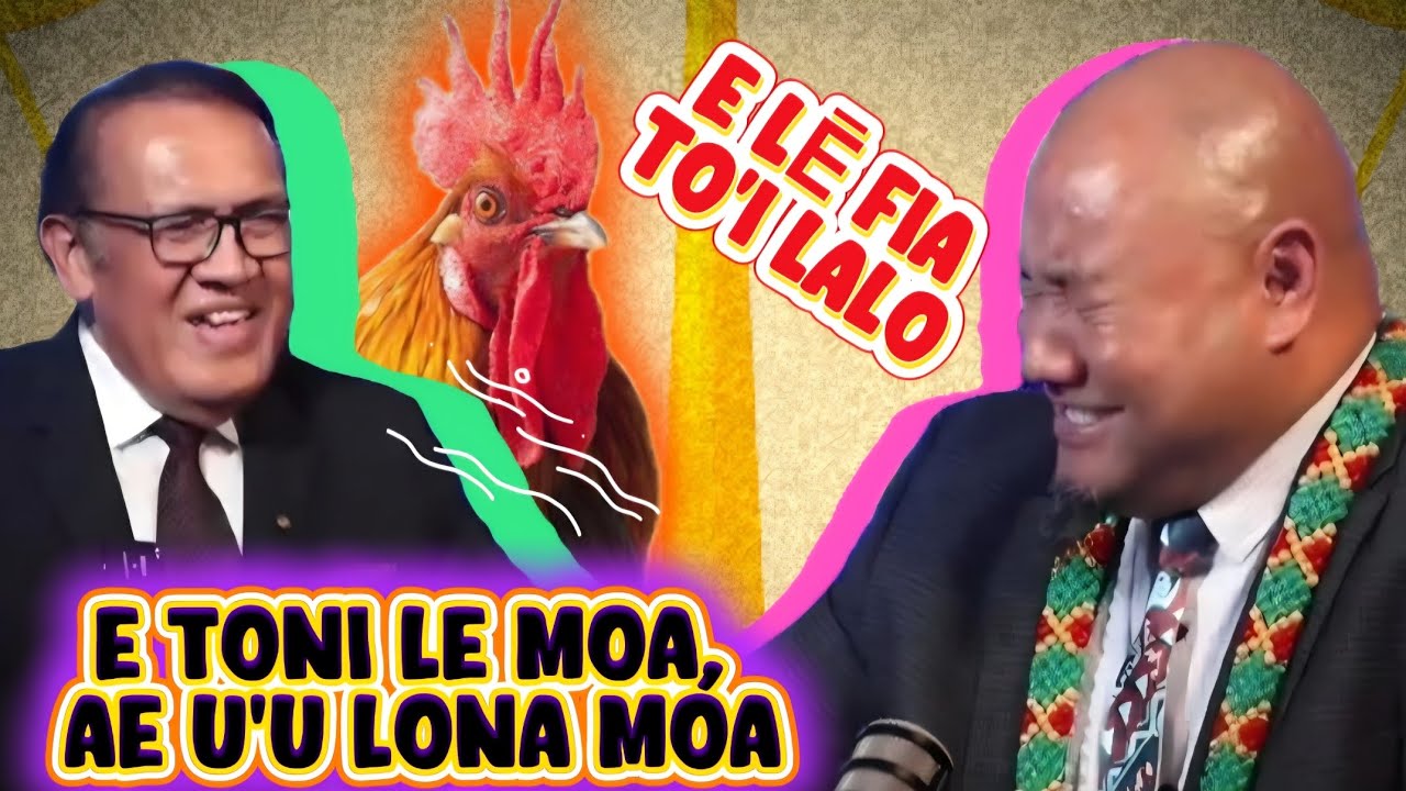 E TONI LE MOA, AE U'U LONA MOA; E LĒ FIA TO'I LALO / ASIATA & TAUTAI A'E #government #law 