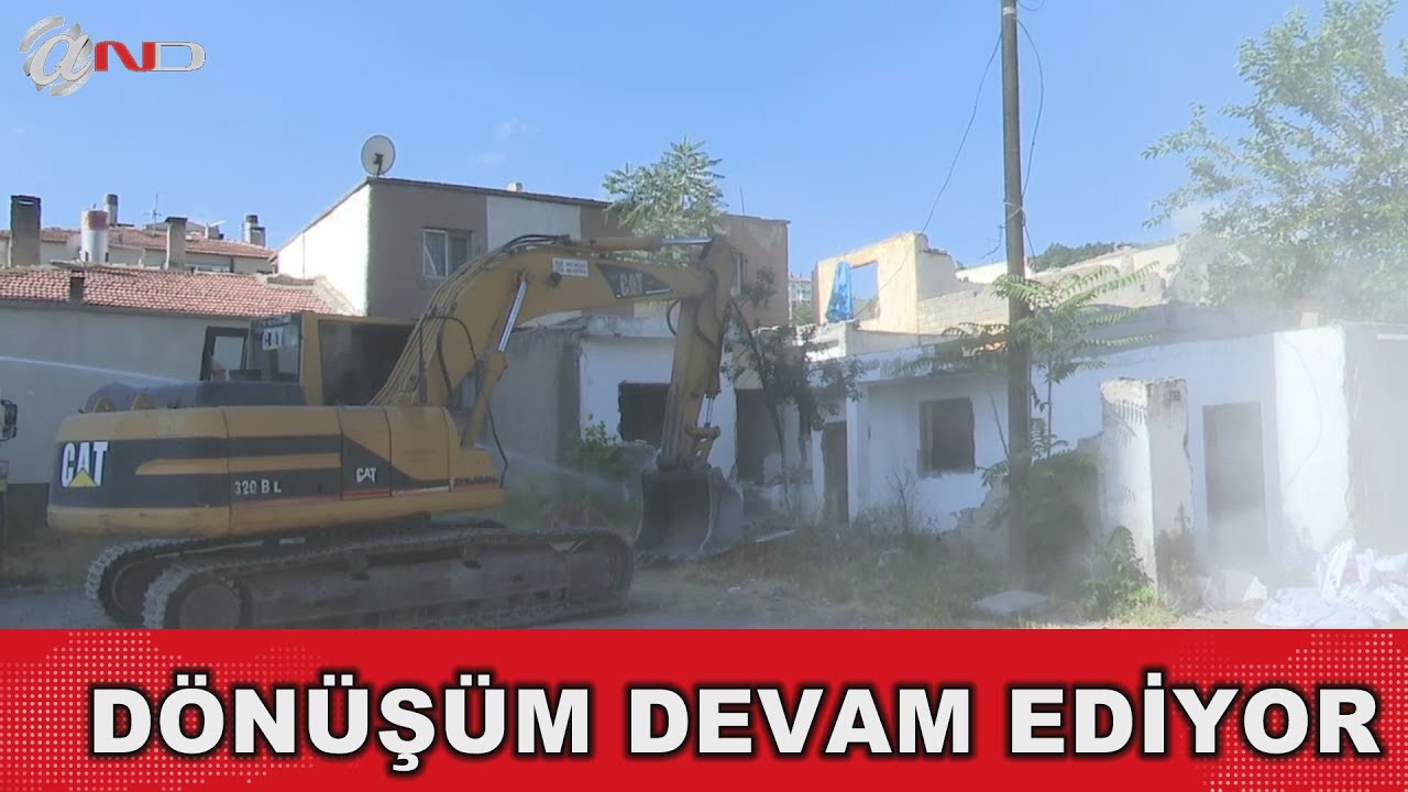 KENTSEL DÖNÜŞÜM DEVAM EDİYOR