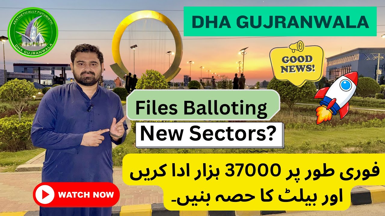 DHA Gujranwala Files Balloting || Dha Gujranwala