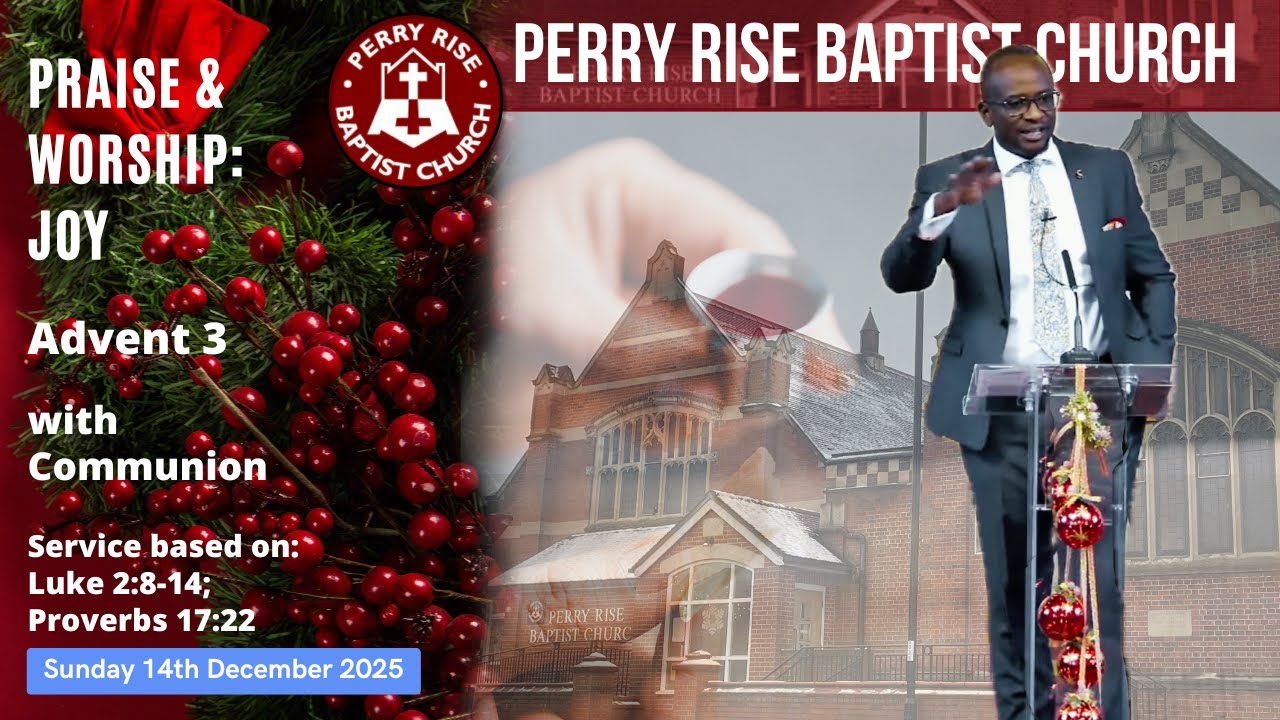 Sunday Worship with Communion: Advent 3. 14th December 2025 #perryrisebaptistchurch #PRBC