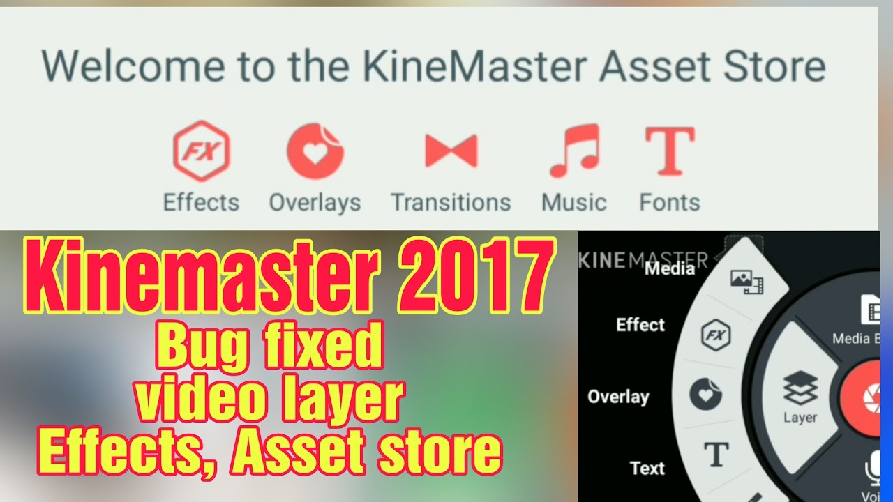 Kinemaster Update 2017, Bug fixed , Answer of your questions, New features