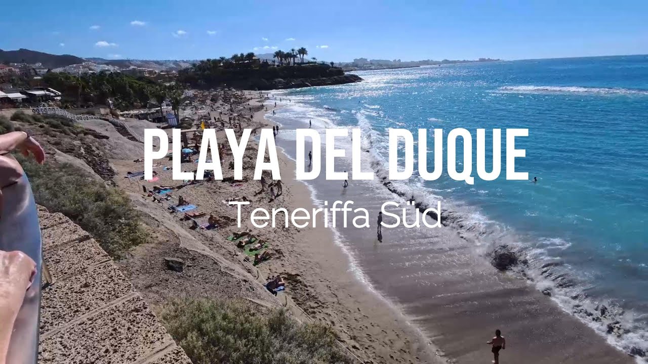 Kurztrip in den Süden von Teneriffa, Playa del Duque, Playa de las Americas, Los Christianos