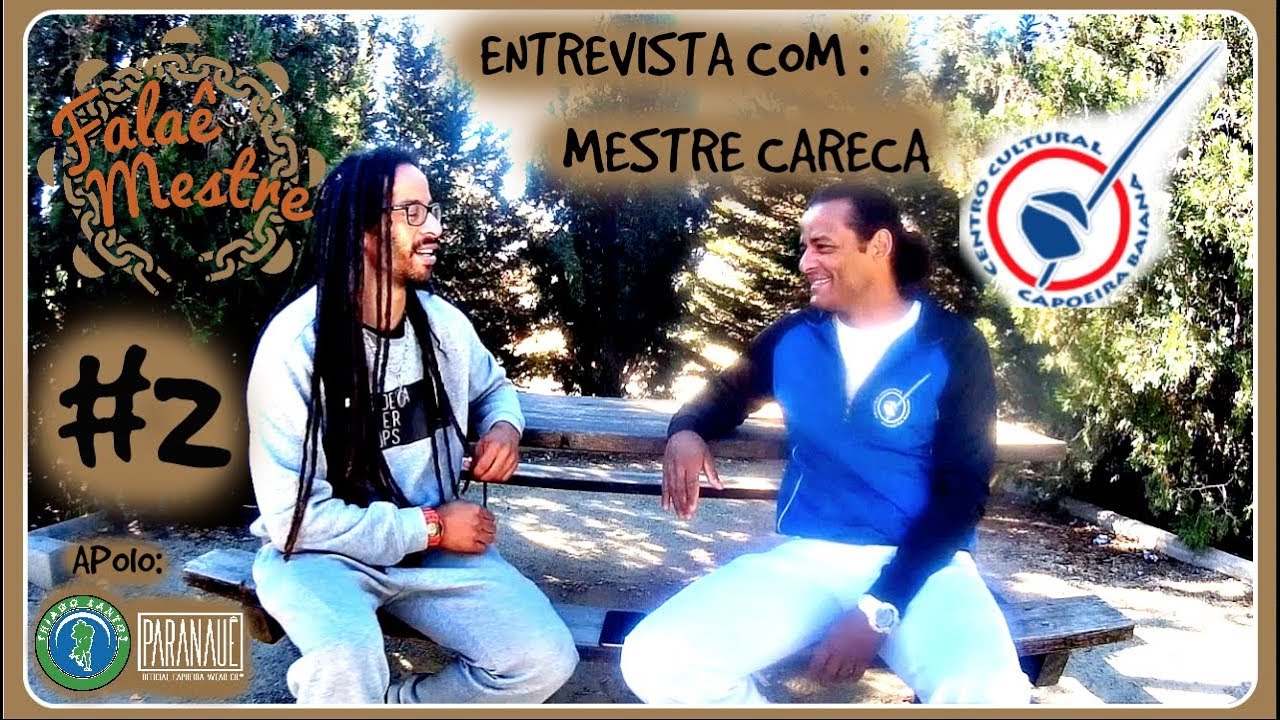 Falaê Mestre #2 Entrevista Mestre Careca