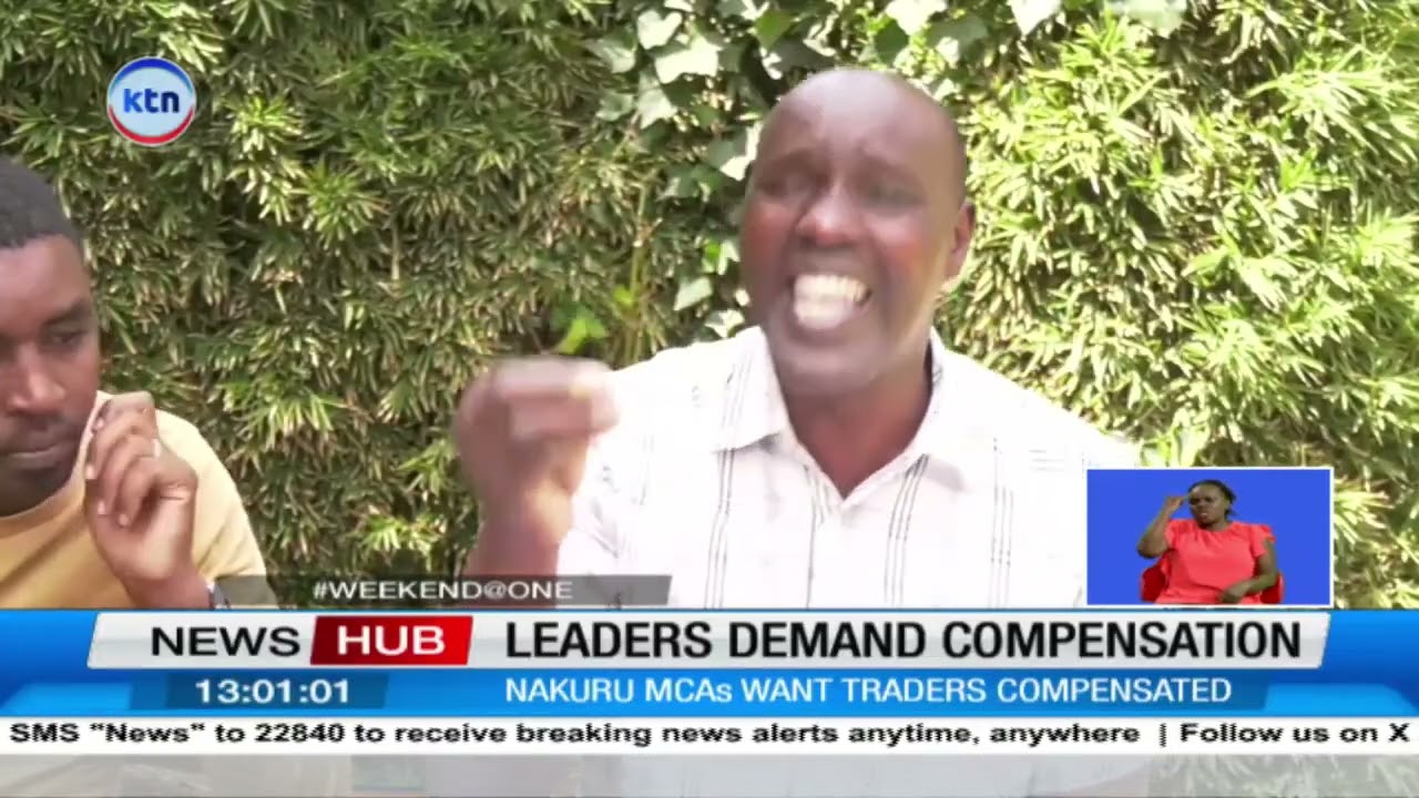 Nakuru county assembly members urge the government to compensate destroyed businesses