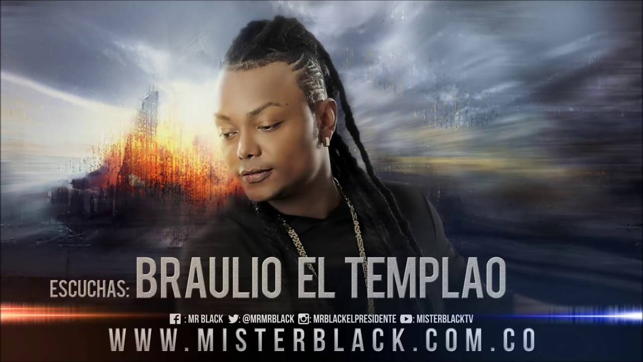 Braulio El Templao   Mr Black &reg;