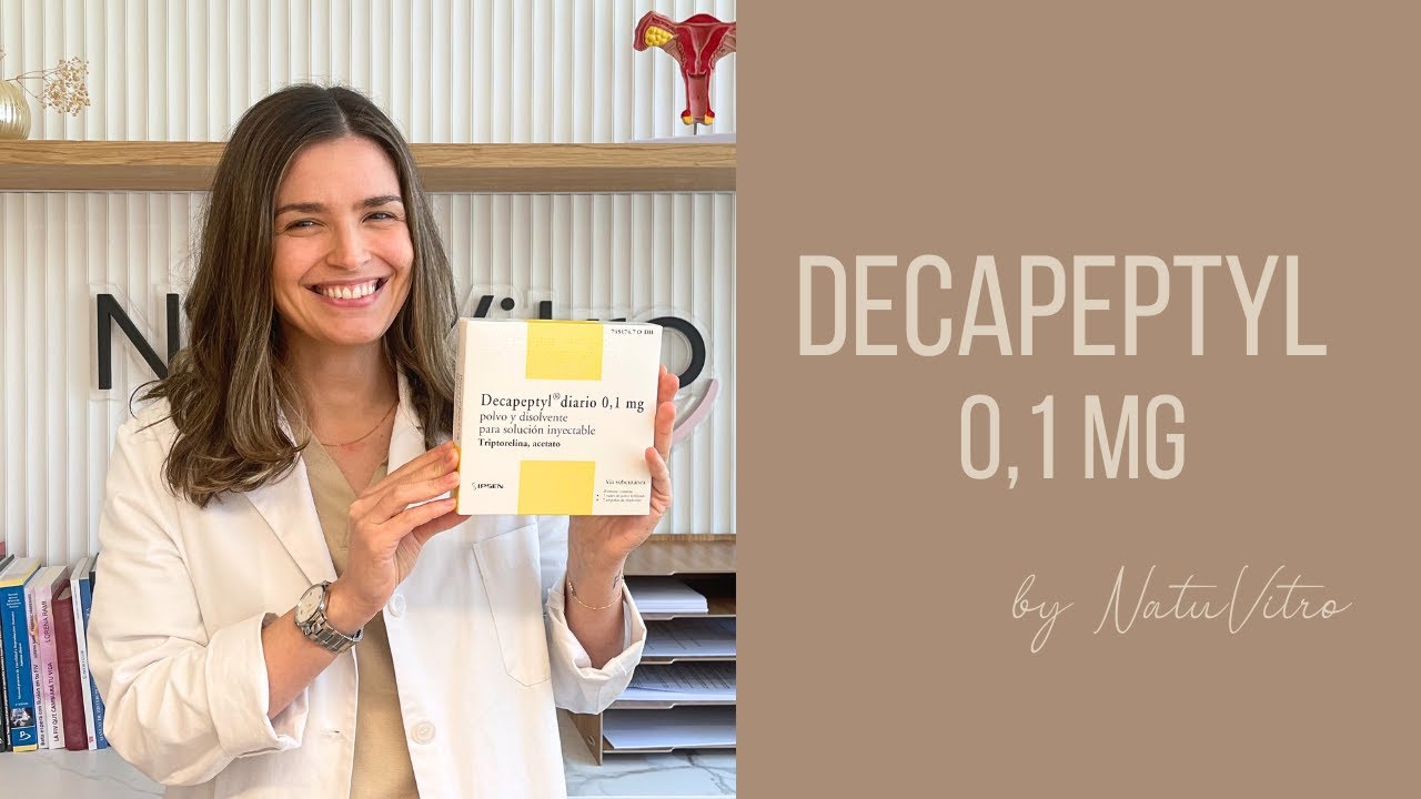 Decapeptyl 0,1 mg, su función y su uso en reproducción asistida