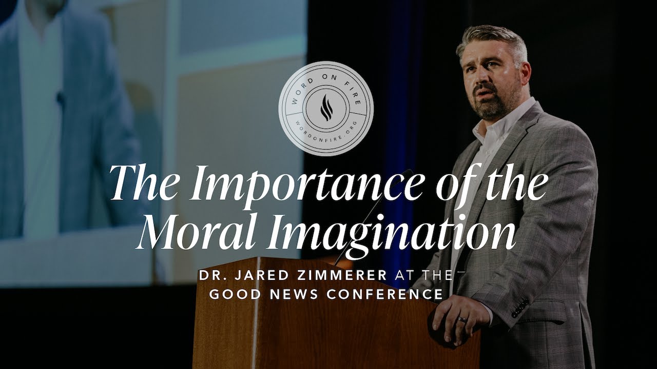 Beauty and the Moral Imagination - Jared Zimmerer