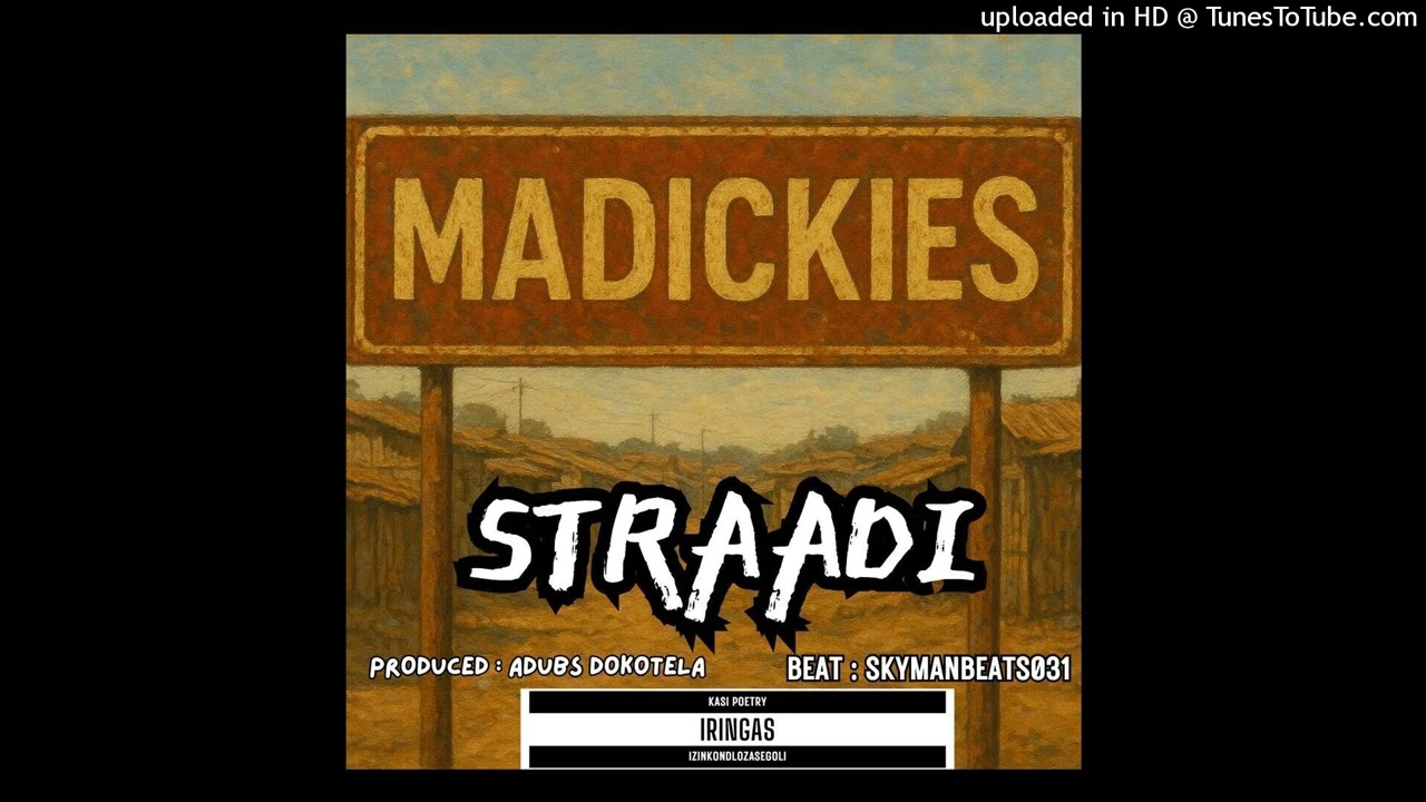 MADICKIES- Straadi (prod.Adubs Dokotela)