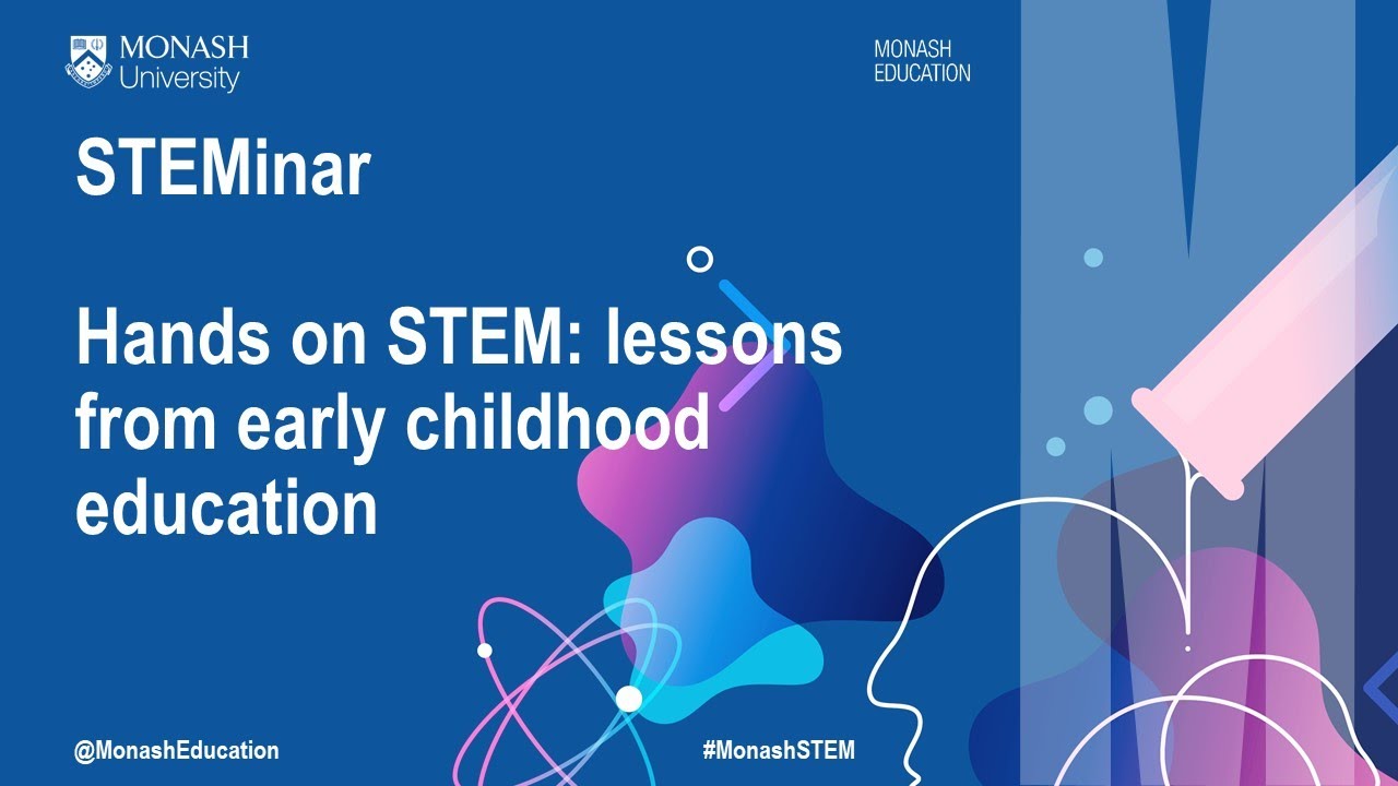 STEMinar Hands on STEM: lessons from early childhood education