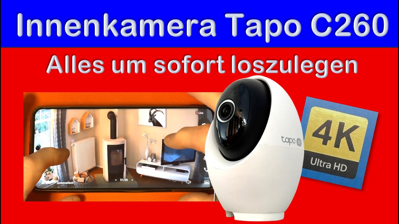 Tapo Sicherheitskamera für Innen C260 4K 8MP - Alles um schnell loszulegen - Tipps & Hilfen