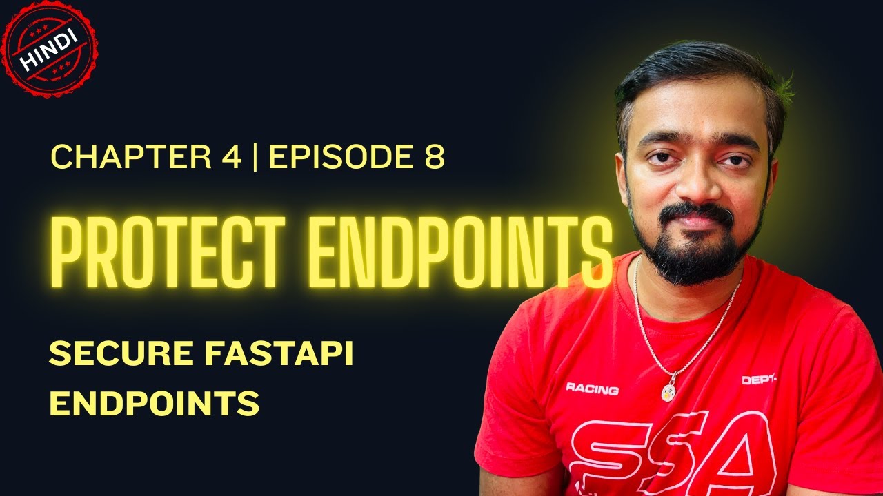 Secure FastAPI Endpoints with Authentication | Ch 4 Episode 8