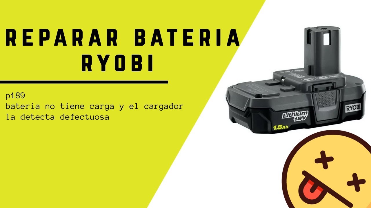 Reparando batería Ryobi p189
