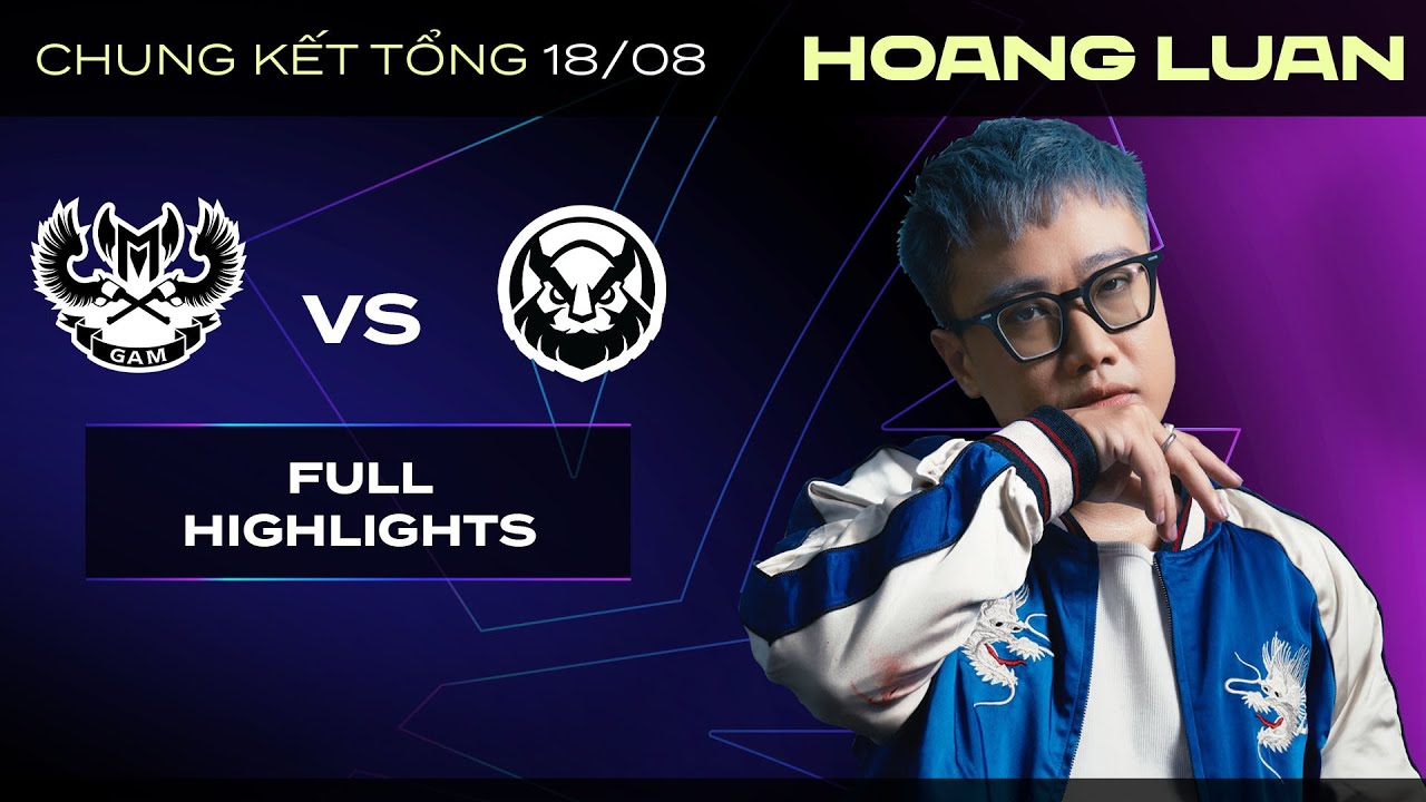 Full Highlights GAM vs VKE | CHUNG KẾT TỔNG | VCS Summer 2024 | Lu B&igrave;nh luận