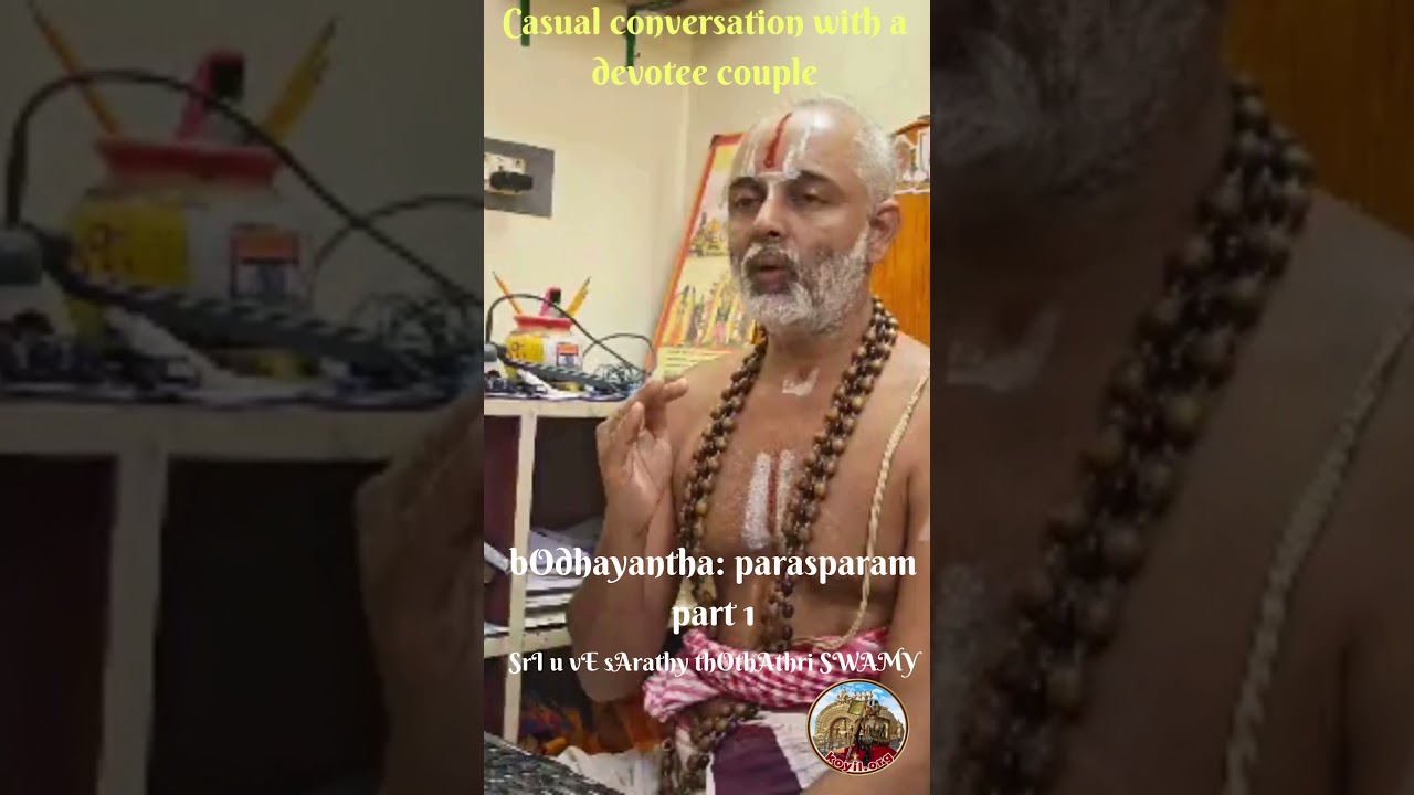 bOdhayantha: parasparam - Interesting conversation with a devotee couple - Part 1 - prArthanA