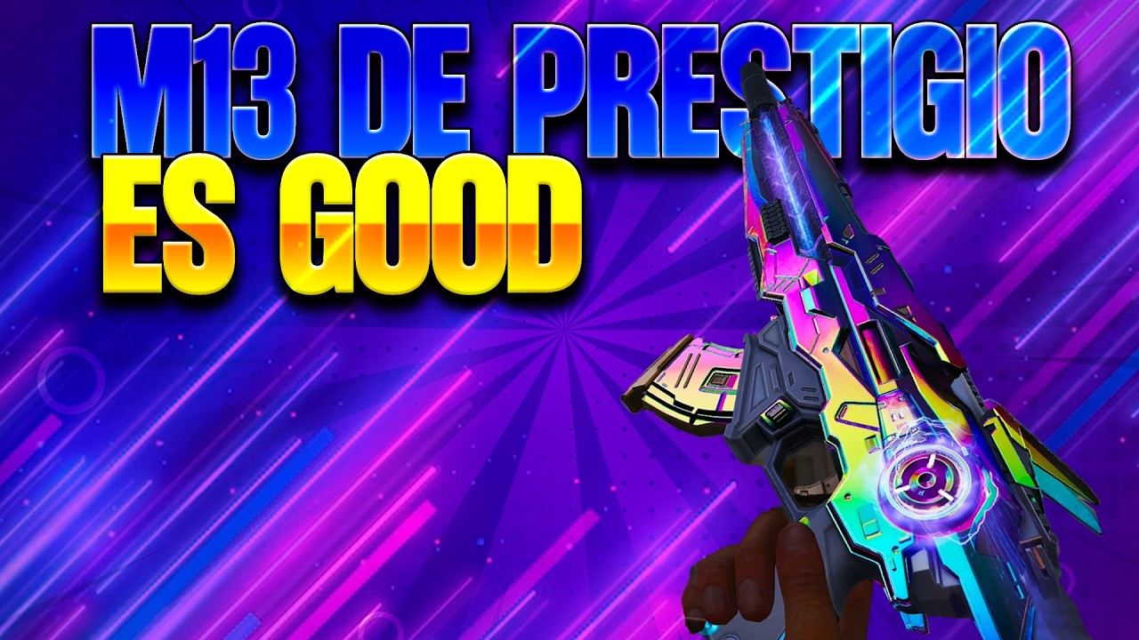 M13 DE PRESTIGIO ESTA GOOD 🔥DEBES TENERLA + NUKES