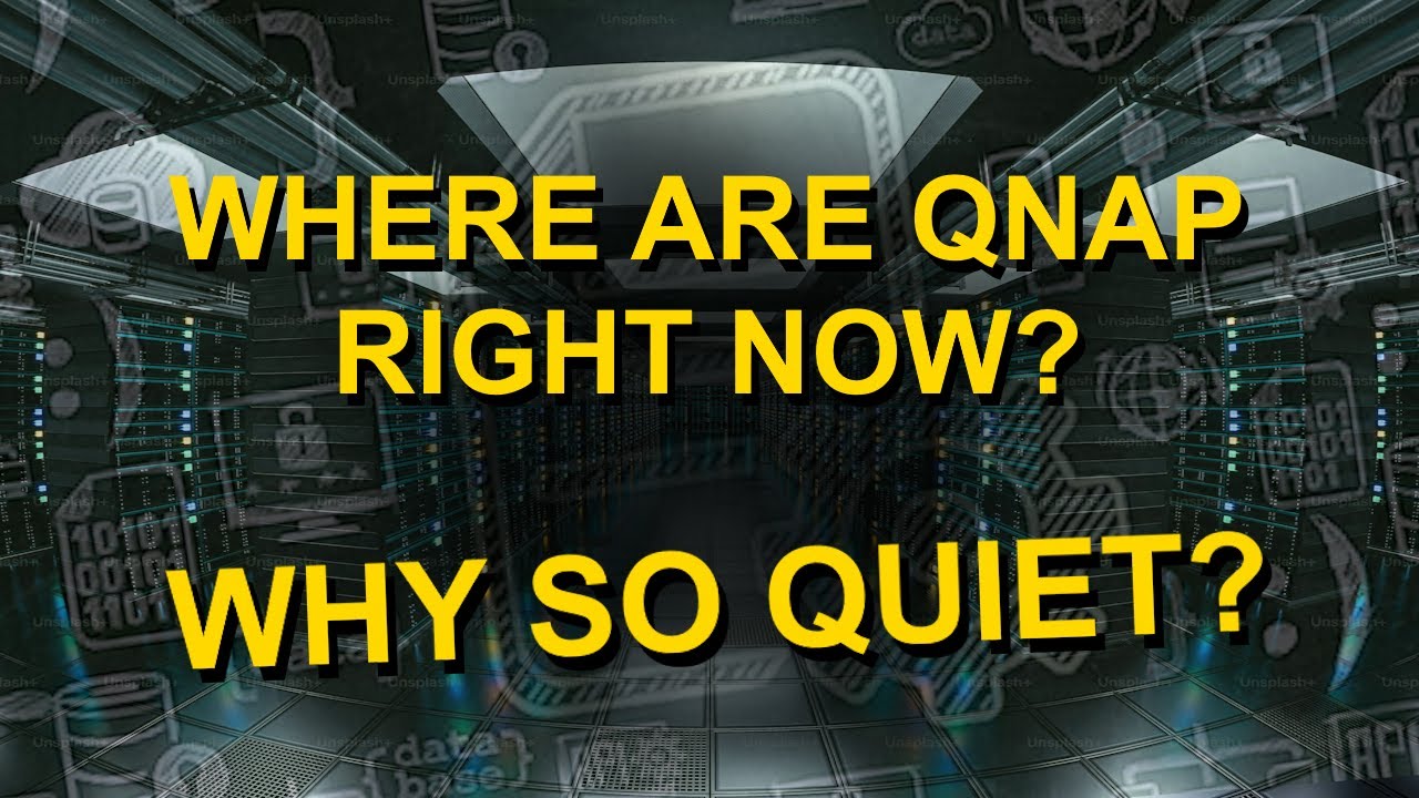 WHAT HAS HAPPENED TO QNAP? WHERE ARE THEY RIGHT NOW?