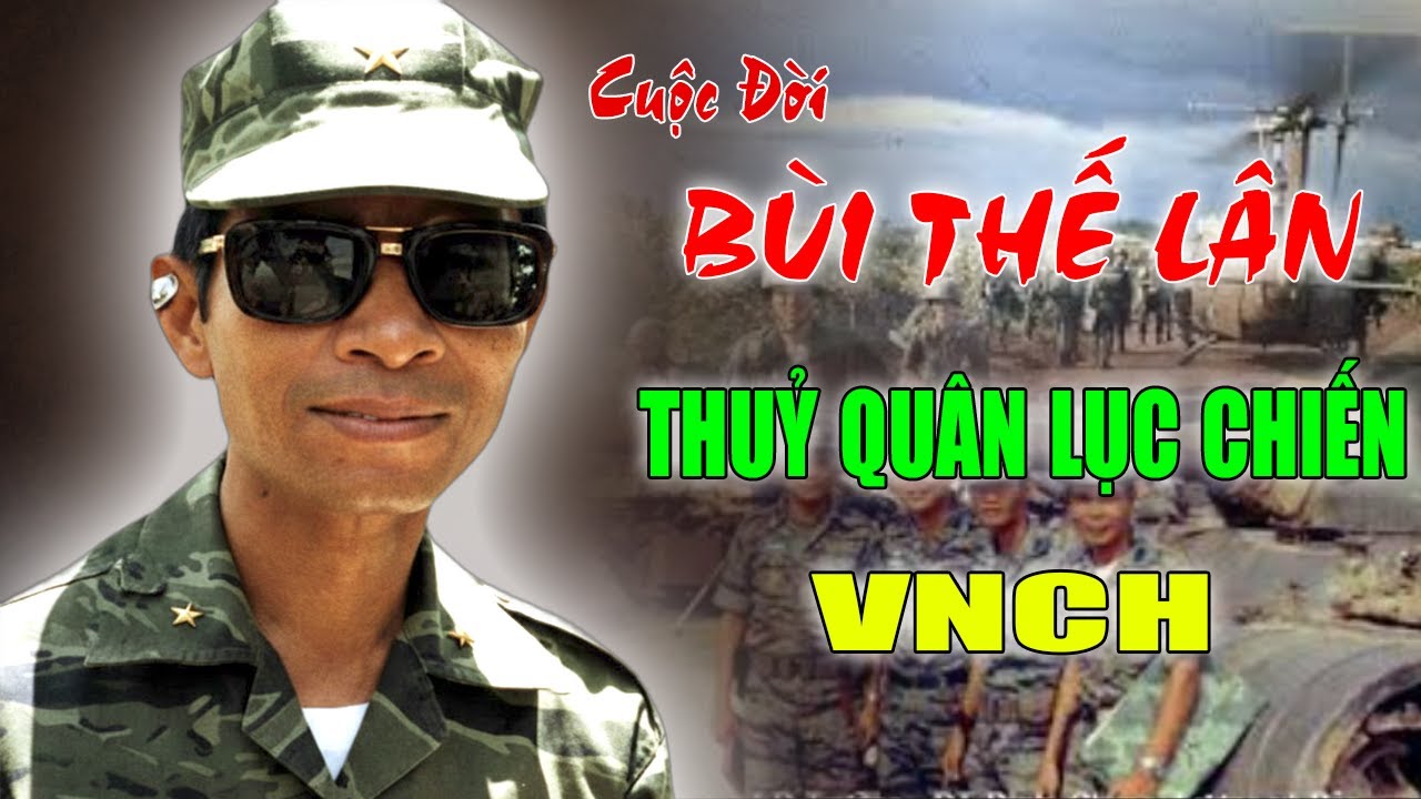 BÙI THẾ LÂN: Tư Lệnh Sư Đoàn Thủy Quân Lục Chiến VNCH
